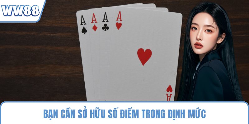 Bạn cần sở hữu số điểm trong định mức