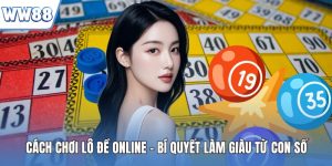 Cách chơi lô đề online
