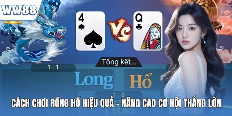 Cách chơi rồng hổ