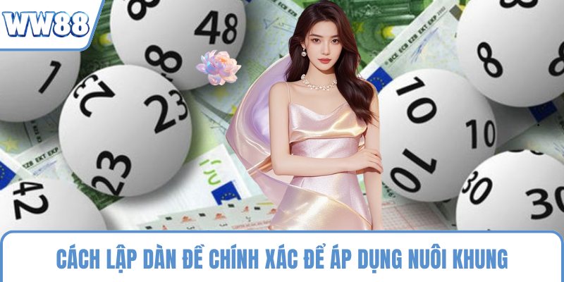 Cách lập dàn đề chính xác để áp dụng nuôi khung