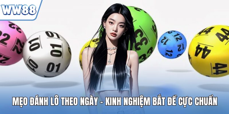 Mẹo đánh lô theo ngày