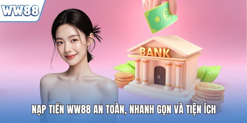 Nạp Tiền WW88